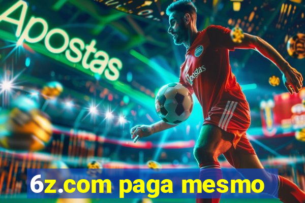 6z.com paga mesmo